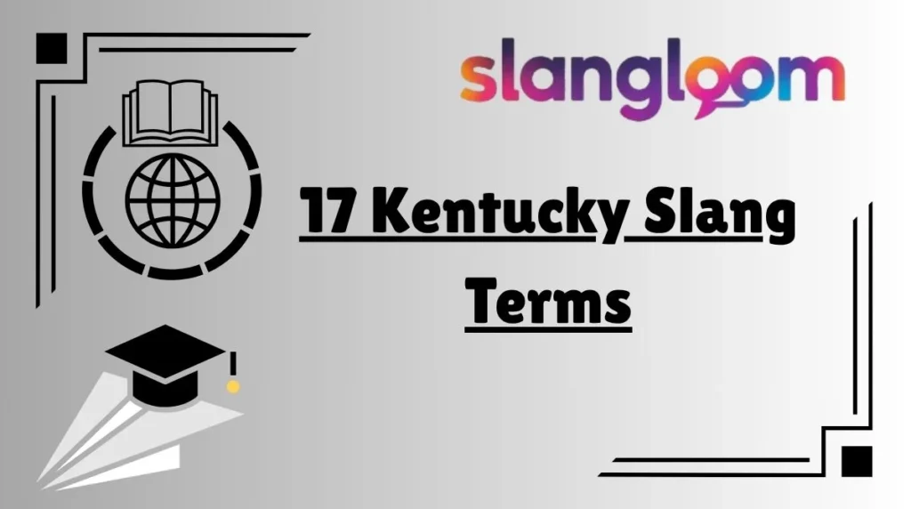 17 Kentucky Slang Terms