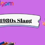 1980s Slang