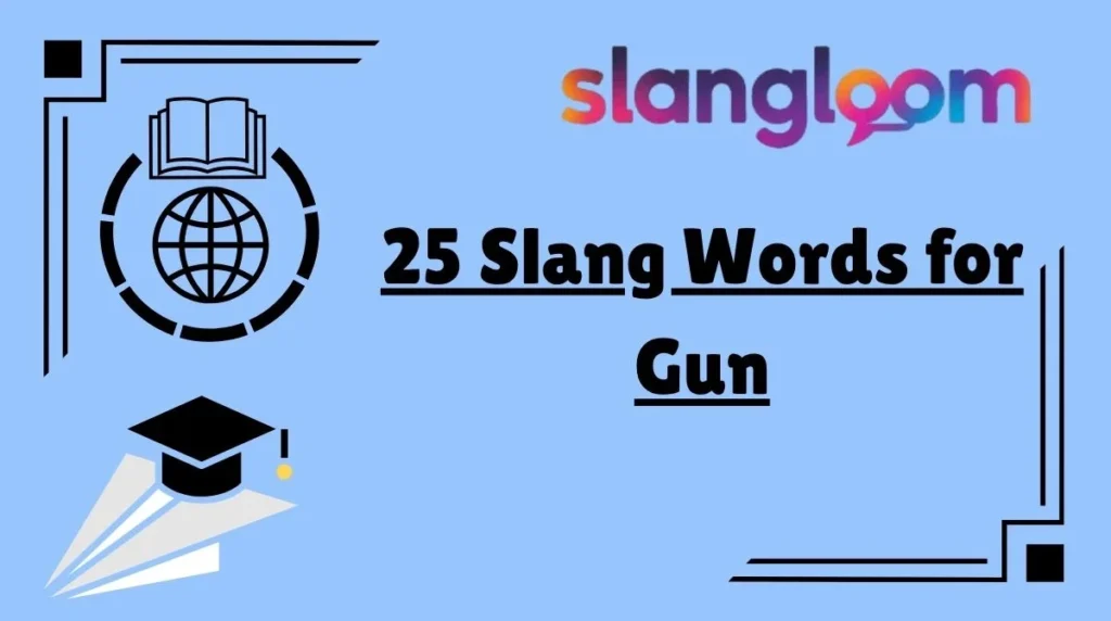 25 Slang Words for Gun