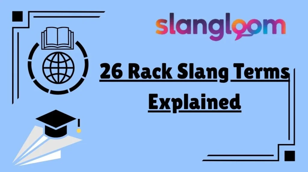 26 Rack Slang Terms Explained