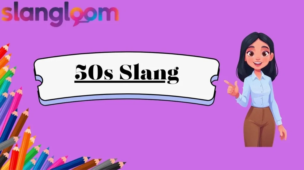 50s Slang