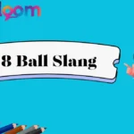 8 Ball Slang