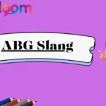 ABG Slang