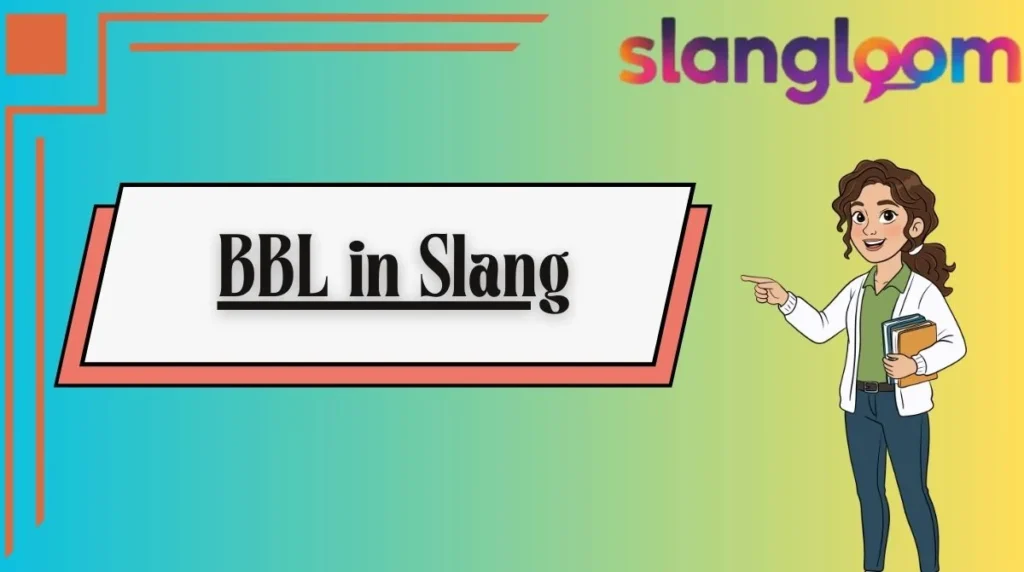 BBL in Slang