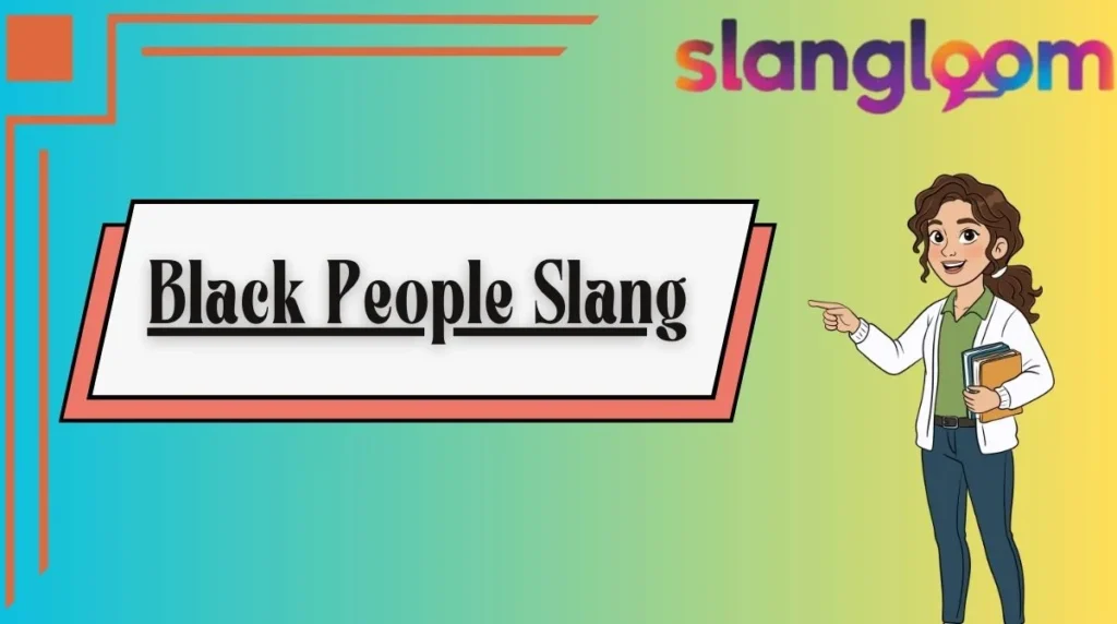Black People Slang