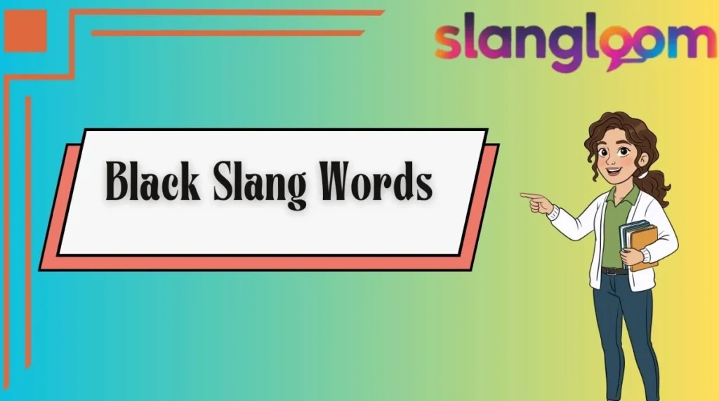 Black Slang Words