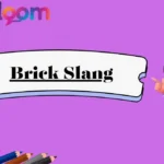 Brick Slang