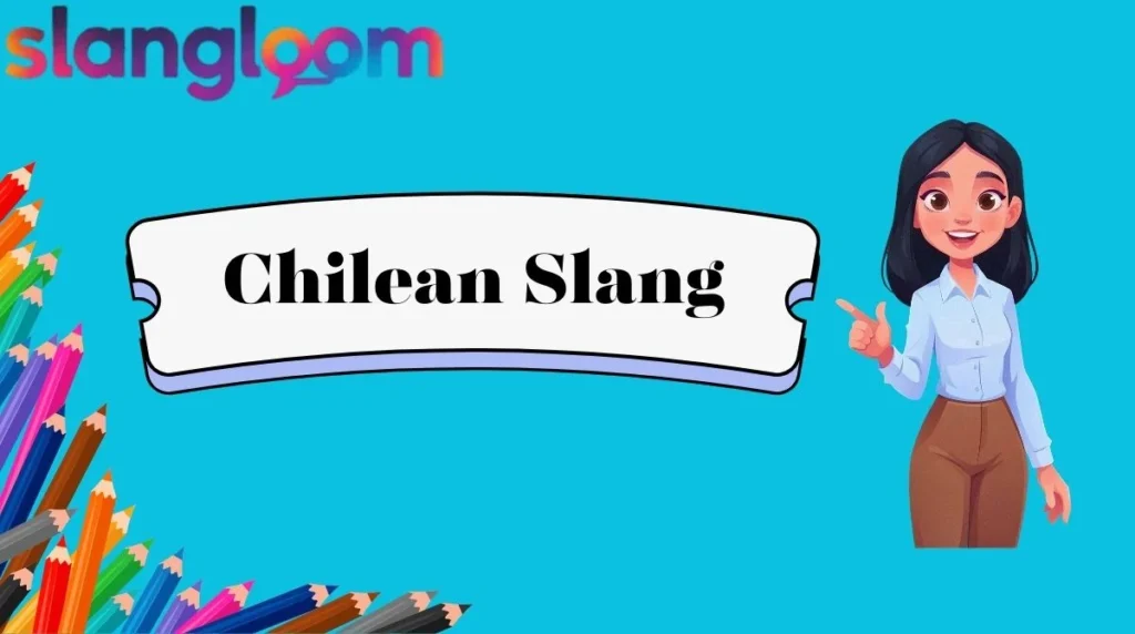 Chilean Slang