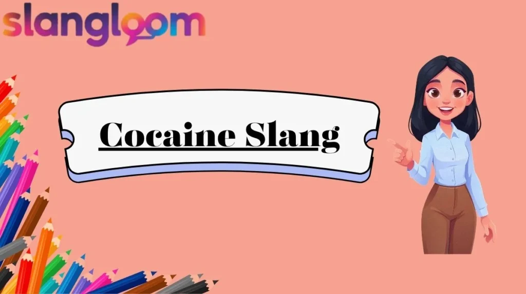 Cocaine Slang