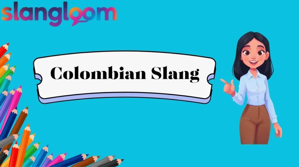 Colombian Slang