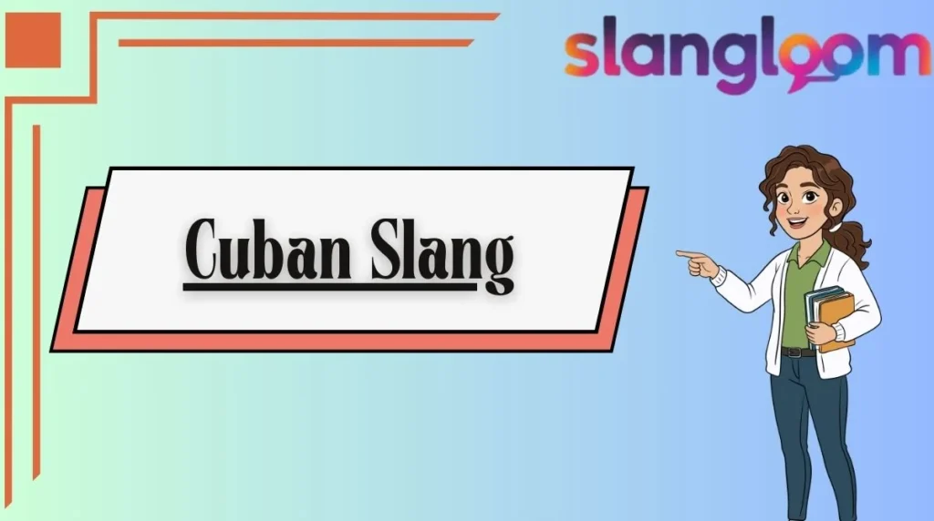 Cuban Slang