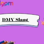 DMV Slang