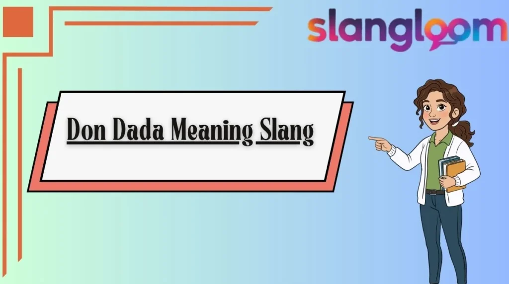 Don Dada Meaning Slang