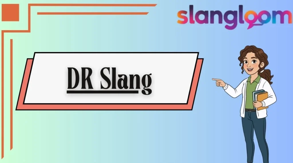 DR Slang