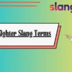 Firefighter Slang Terms