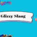 Glizzy Slang