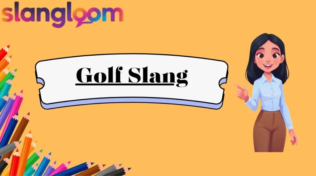 Golf Slang
