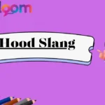 Hood Slang