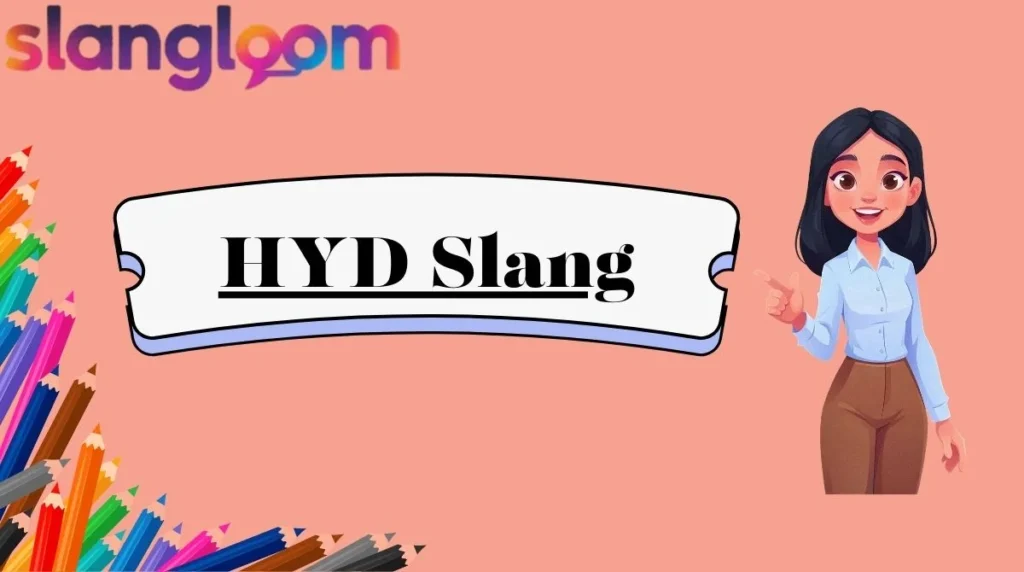 HYD Slang