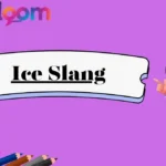 Ice Slang