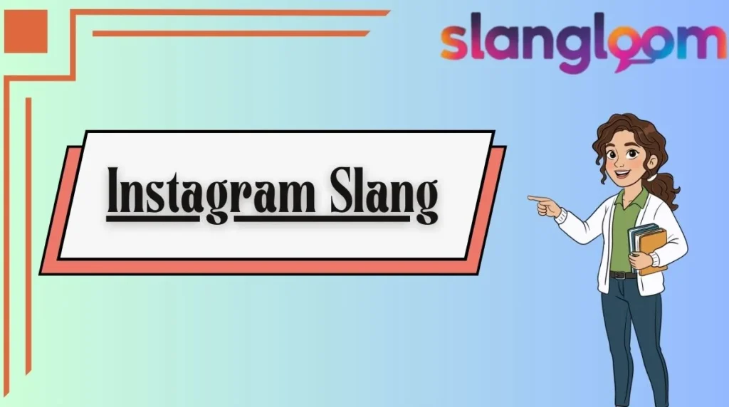 Instagram Slang