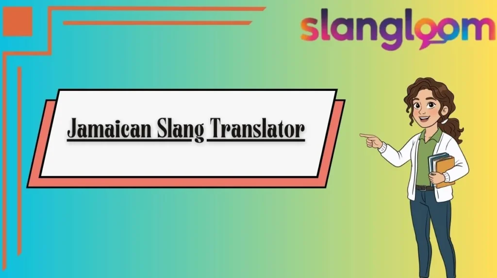Jamaican Slang Translator