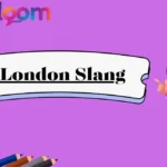 London Slang