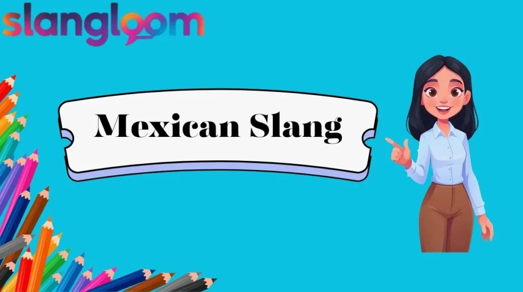 Mexican Slang