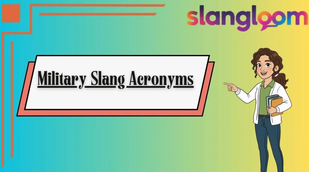 Military Slang Acronyms