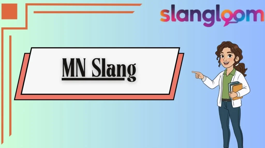 MN Slang