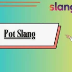 Pot Slang