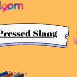 Pressed Slang