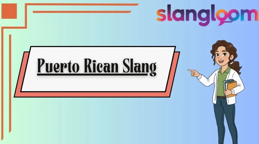 Puerto Rican Slang