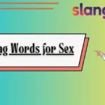 Slang Words for Sex