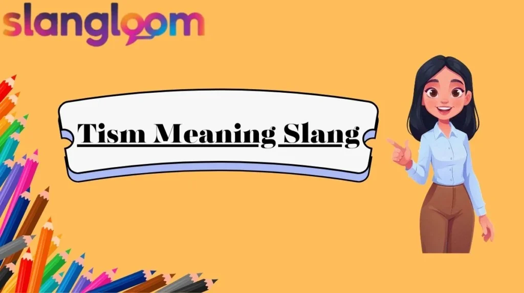 Tism Meaning Slang