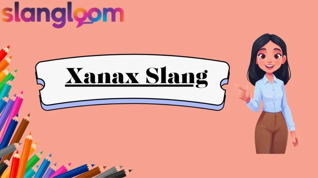 Xanax Slang