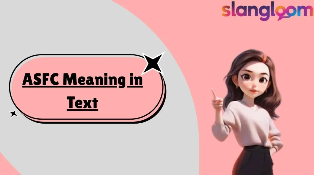 ASFC Meaning in Text