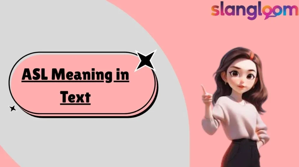 ASL Meaning in Text