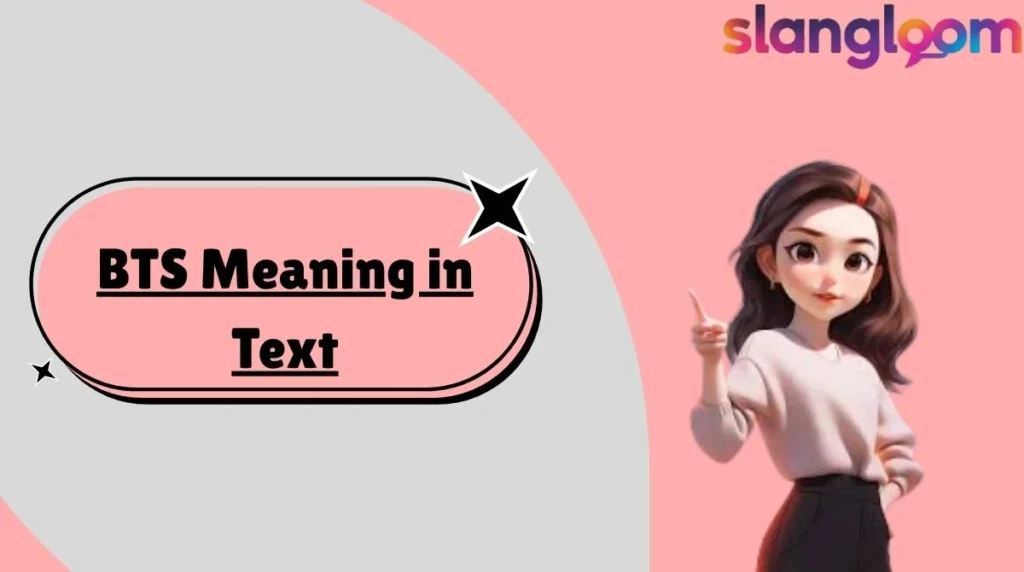 BTS Meaning in Text
