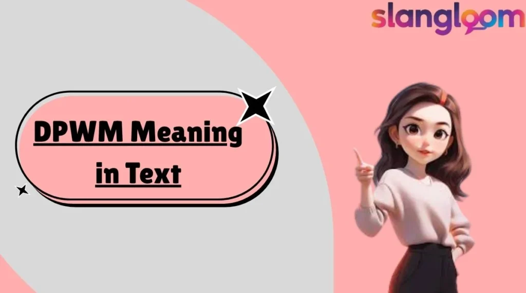 DPWM Meaning in Text