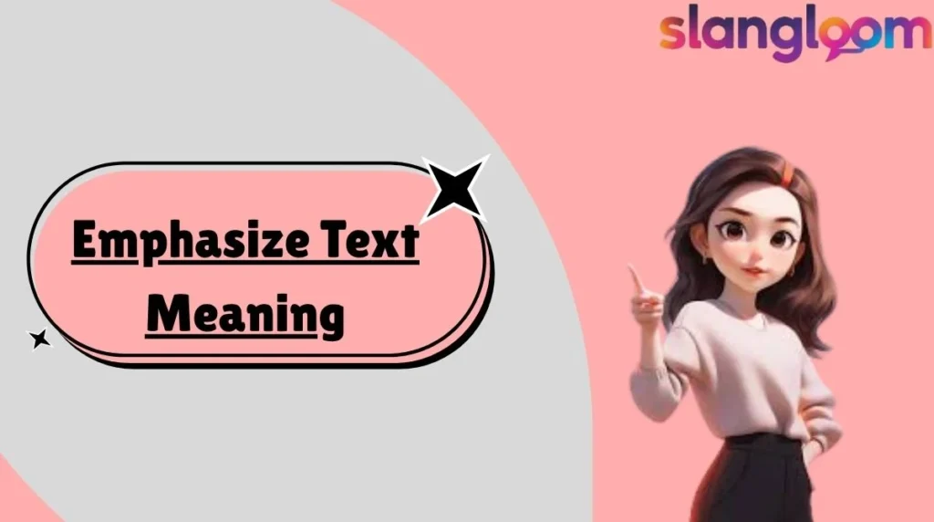 Emphasize Text Meaning