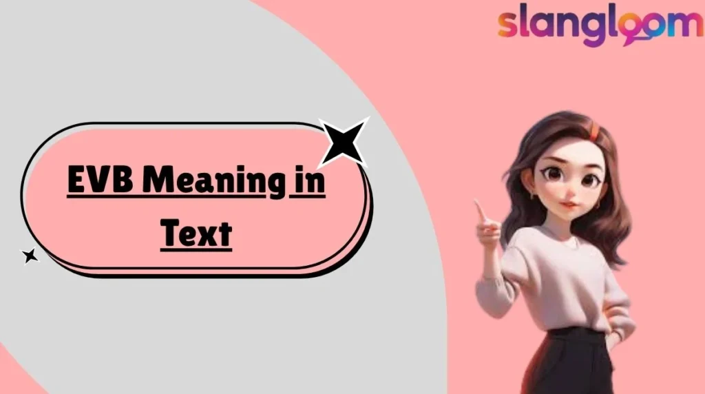 EVB Meaning in Text