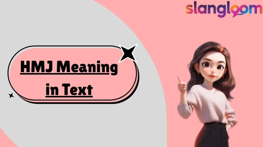 HMJ Meaning in Text