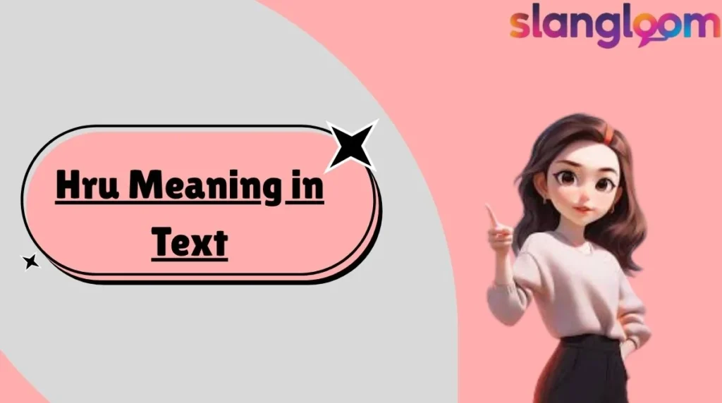 Hru Meaning in Text