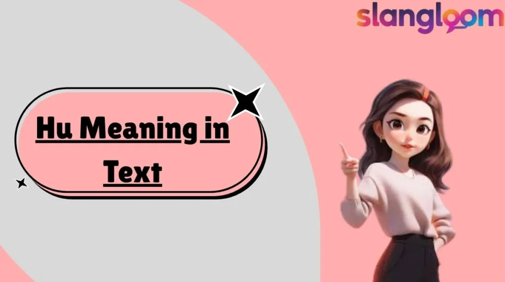 Hu Meaning in Text