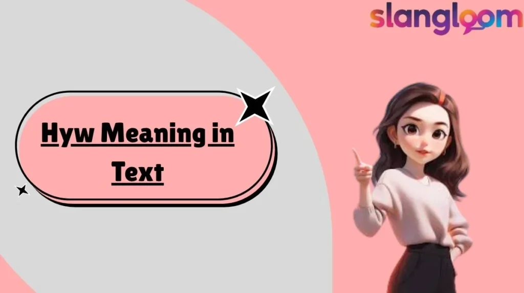 Hyw Meaning in Text