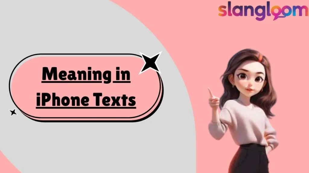 Meaning in iPhone Texts