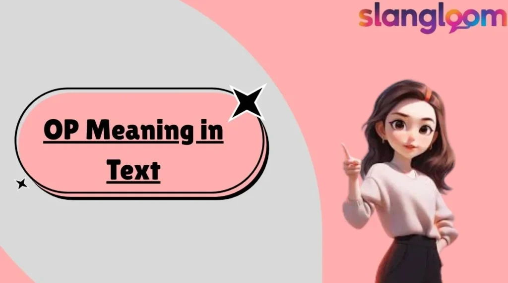 OP Meaning in Text