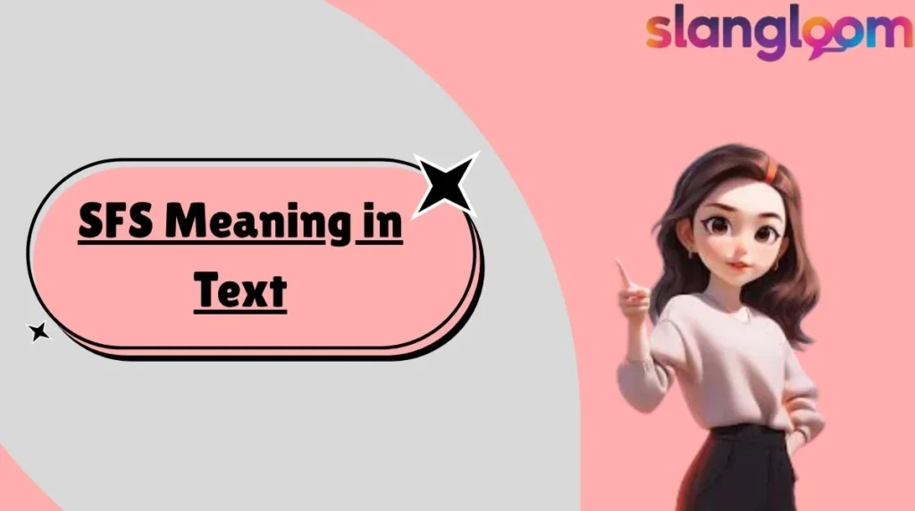 SFS Meaning in Text