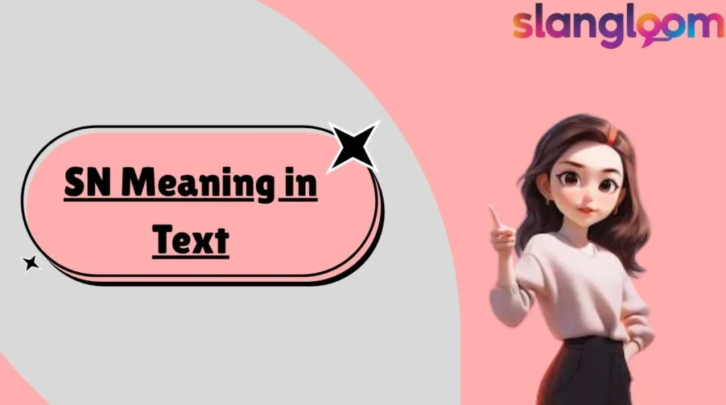 SN Meaning in Text